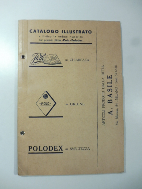 Catalogo illustrato e listino in ordine numerico dei prodotti Italo - Polo, Polodex. A. Basile